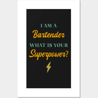 I am A Bartender What Is Your Superpower? Posters and Art